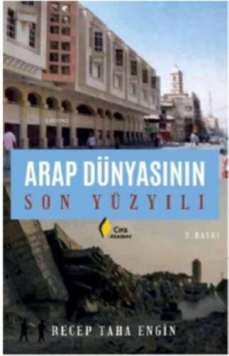 Arap Dünyasının Son Yüzyılı - 1