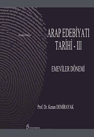 Arap Edebiyatı Tarihi - 3 : Emeviler Dönemi - 1