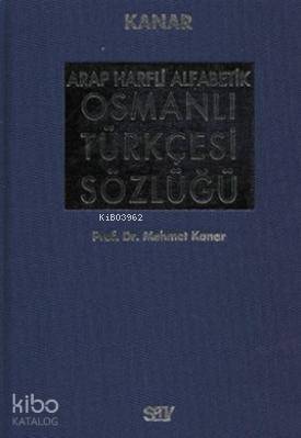 Arap Harfli Alfabetik Osmanlı Türkçesi Sözlüğü Büyük Boy (Ciltli) - 1