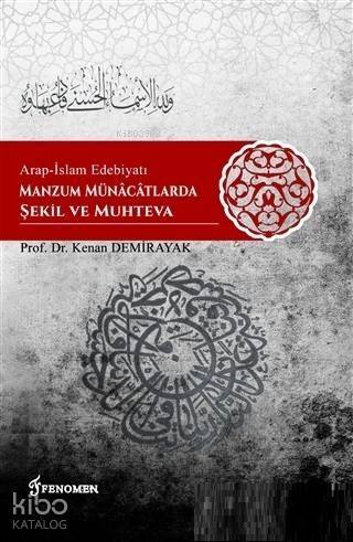 Arap-İslam Edebiyatı Manzum Münacatlarda Şekil ve Muhteva - 1