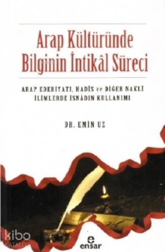 Arap Kültüründe Bilginin İntikâl Süreci - 1