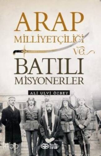 Arap Milliyetçiliği ve Batılı Misyonerler - 1