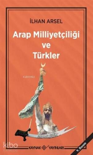 Arap Milliyetçiliği ve Türkler - 1