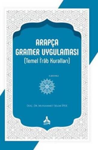 Arapça Gramer Uygulaması (Temel İ’râb Kuralları) - 1