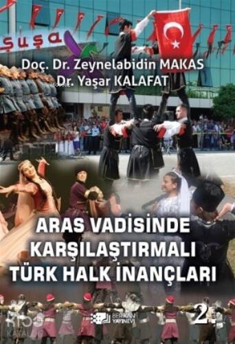 Aras Vadisinde; Karşılaştırmalı Türk Halk İnançları - 1