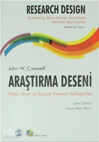 Araştırma Deseni; Nitel, Nicel ve Karma Yöntem Yaklaşımları - 1