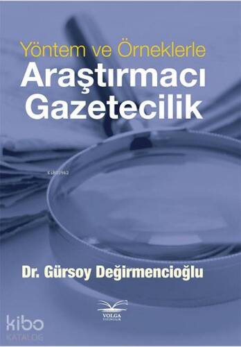 Araştırmacı Gazetecilik; Yöntem ve Örneklerle - 1