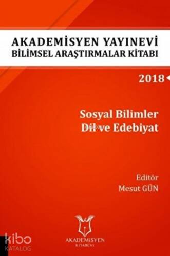 Araştırmalar Kitabı: Sosyal Bilimler Dil ve Edebiyat - 1