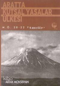 Aratta Kutsal Yasalar Ülkesi (m.ö. 28-22 Yüzyıllar) - 1