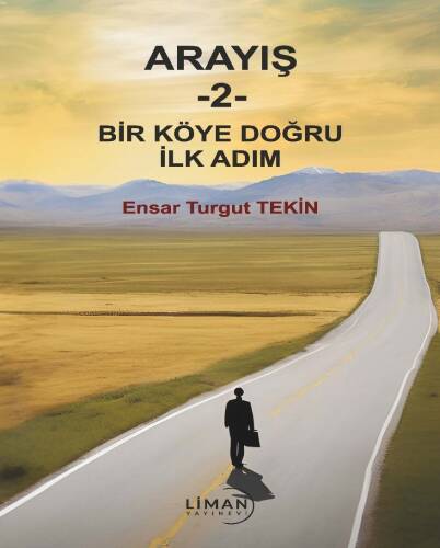 Arayış - 2 - Bir Köye Doğru İlk Adım - 1