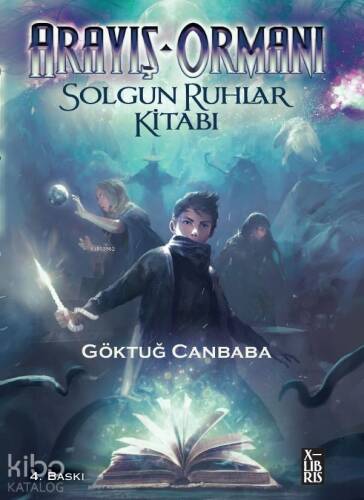 Arayış Ormanı ;Solgun Ruhlar Kitabı - 1