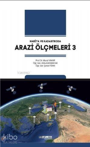 Arazi Ölçmeleri 3; Harita ve Kadastroda - 1