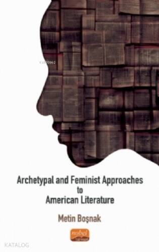 Archetypal And Feminist Approaches To American Literature - 1