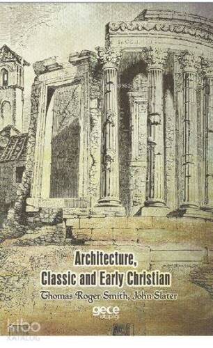 Architecture, Classic and Early Christian - 1