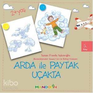 Arda ile Paytak Uçakta 5. Kitap - 1