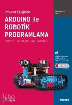 Arduino ile Robotik Programlama; Sensörler – Veri İletişimi – Wifi, Bluetooth, IR - 1