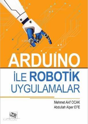 Arduino ile Robotik Uygulamalar - 1