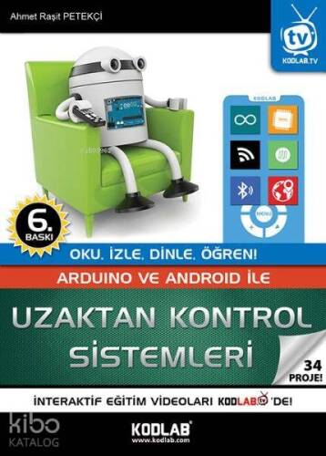 Arduino ve Android ile Uzaktan Kontrol Sistemleri; Oku, İzle, Dinle, Öğren! - 1