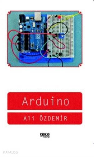 Arduino; Yazılım Kodlama Robotik - 1