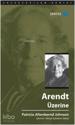 Arendt Üzerine - 1