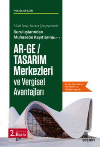 Ar–Ge / Tasarım Merkezleri ve Vergisel Avantajları - 1