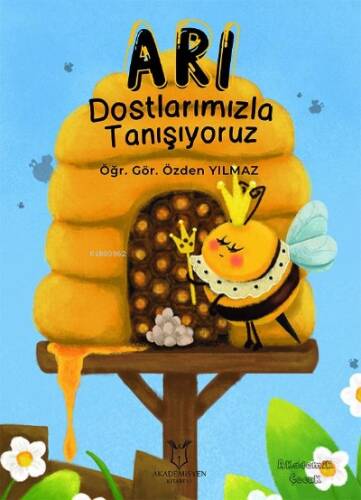 Arı Dostlarımızla Tanışıyoruz - 1