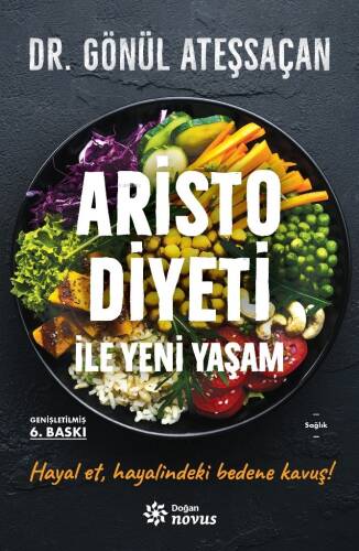 Aristo Diyeti İle Yeni Yaşam;Hayal Et, Hayalindeki Bedene Kavuş! - 1