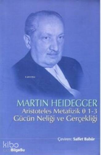 Aristoteles Metafizik Ø 1-3 Gücün Neliği ve Gerçekliği - 1