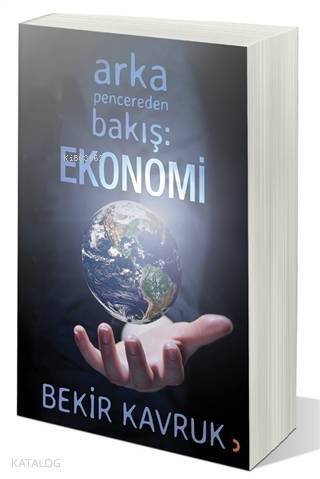 Arka Pencereden Bakış: Ekonomi - 1