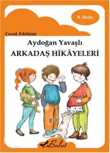 Arkadaş Hikayeleri - 1