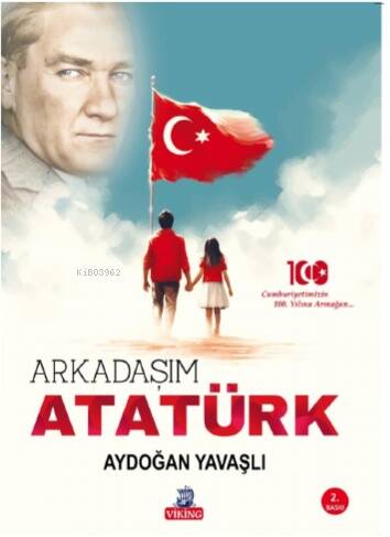 Arkadaşım Atatürk - 1