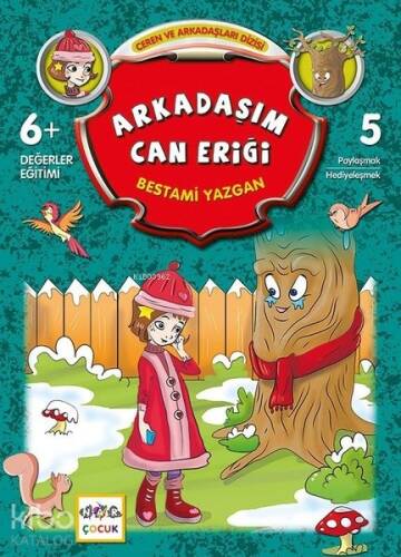 Arkadaşım Can Eriği; Ceren ve Arkadaşları Dizisi -5 - 1