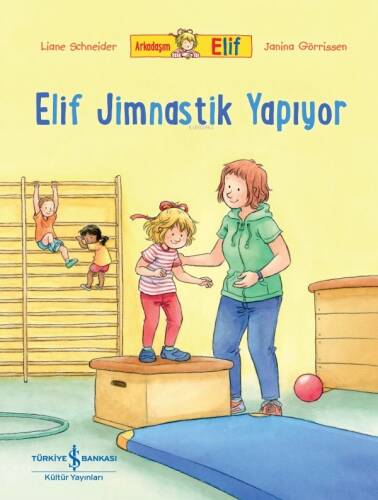 Arkadaşim Elif - Elif Jimnastik Yapiyor - 1