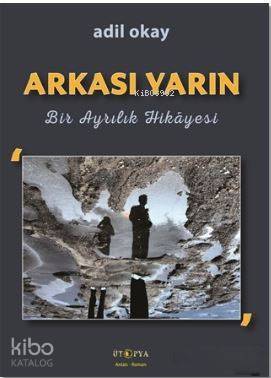 Arkası Yarın; Bir Ayrılık Hikayesi - 1