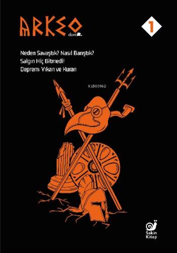 Arkeo Duvar 1 ;Neden Savaştık? Nasıl Barıştık?, Salgın Hiç Bitmedi!, Deprem: Yıkan ve Kuran - 1