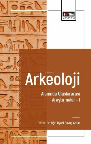 Arkeoloji Alanında Uluslararası Araştırmalar - 1 - 1