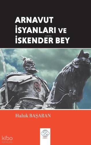 Arnavut İsyanları ve İskender Bey - 1