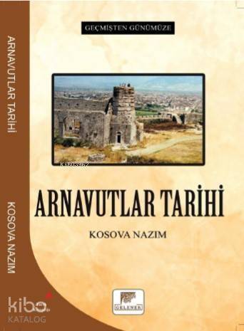 Arnavutlar Tarihi - Geçmişten Günümüze - 1