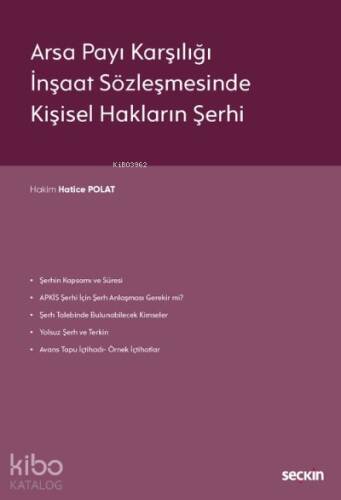 Arsa Payı Karşılığı İnşaat Sözleşmesinde Kişisel Hakların Şerhi - 1