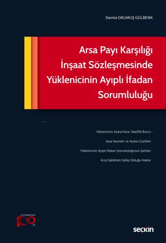 Arsa Payı Karşılığı İnşaat Sözleşmesinde Yüklenicinin Ayıplı İfadan Sorumluluğu - 1