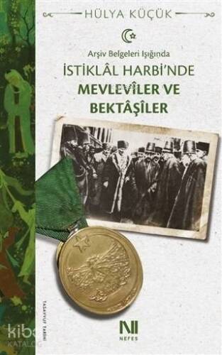 Arşiv Belgeleri Işığında İstiklal Harbi'nde Mevleviler ve Bektaşiler - 1