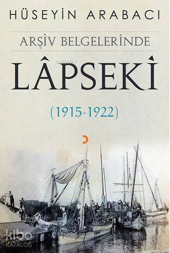 Arşiv Belgelerinde Lâpseki; (1915 – 1922) - 1