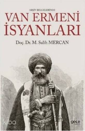 Arşiv Belgelerinde Van Ermeni İsyanları - 1