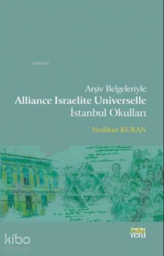 Arşiv Belgeleriyle Alliance Israelite Universelle İstanbul Okulları - 1