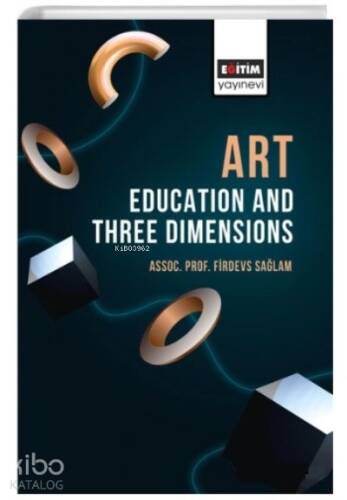 Art ;Education and Three Dimensions - 1