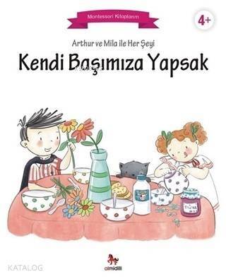 Arthur ve Mila ile Her Şeyi Kendi Başımıza Yapsak - 1