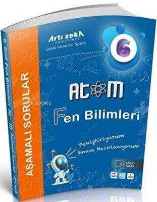 Artı Zeka Yayınları 6. Sınıf Fen Bilimleri Atom Aşamalı Sorular (Büyük Boy) - 1