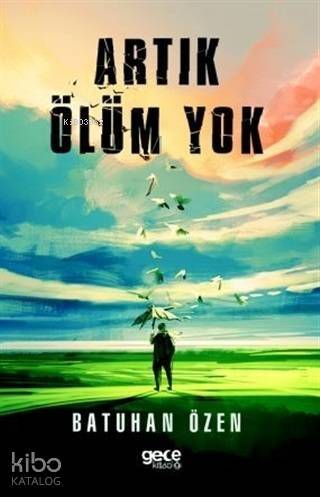 Artık Ölüm Yok - 1