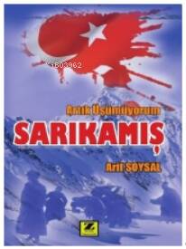 Artık Üşümüyorum Sarıkamış - 1