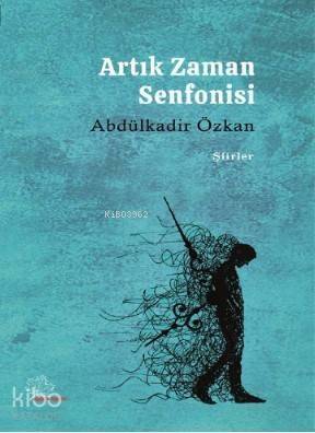 Artık Zaman Senfonisi - 1